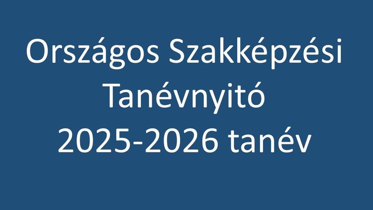 Országos Szakképzési Tanévnyitó